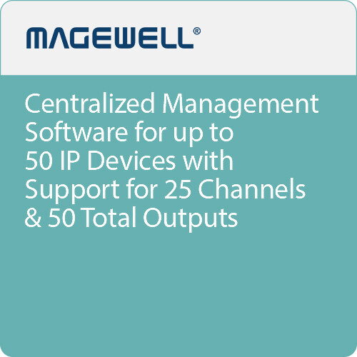 Magewell Control Hub Centralized Management Software for Devices and Streams (Plus)