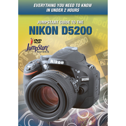 MasterWorks DVD: Jumpstart Guide to the Nikon D5200
