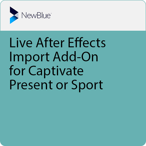NewBlueFX Live After Effects Import Add-On for Captivate Present or Sport