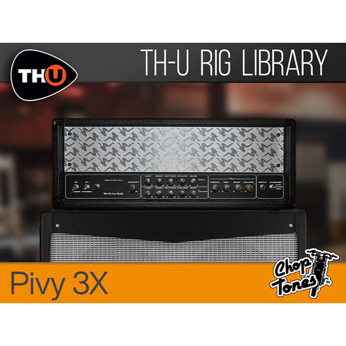 Overloud Choptones Pivy 3X Rig Library for TH-U