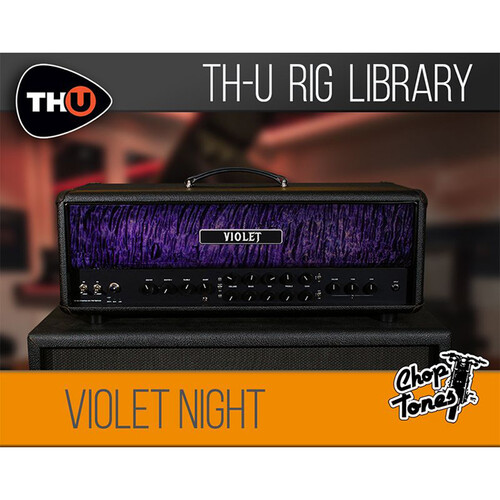 Overloud Choptones Violet Night Rig Library for TH-U