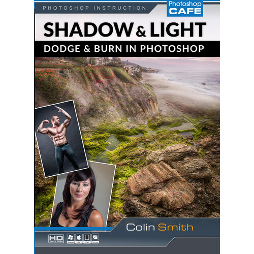 PhotoshopCAFE Shadow and Highlight, How to Dodge and Burn in Photoshop