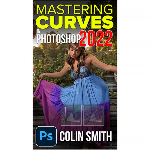 PhotoshopCAFE Mastering Curves in Photoshop 2022 (Digital Download)