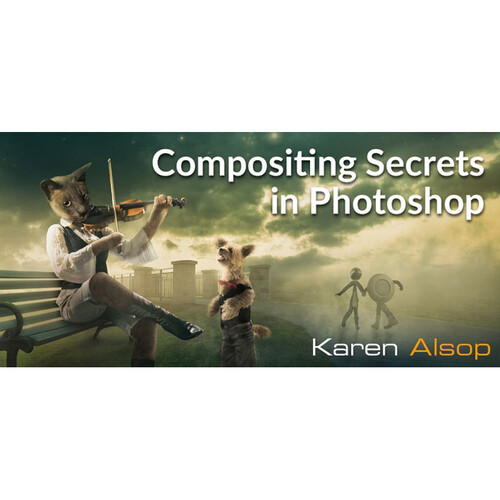 PhotoshopCAFE Compositing Secrets in Photoshop (Digital Download)