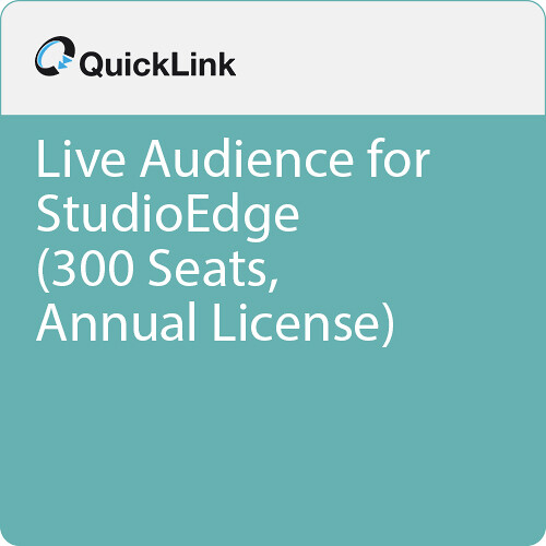 Quicklink Live Audience for StudioEdge (300 Seats, Annual License)