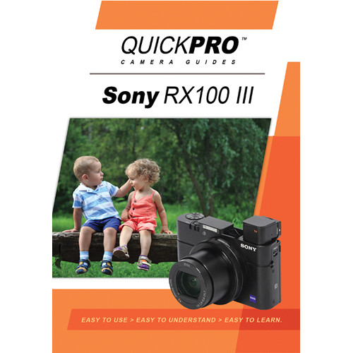 QuickPro DVD: Sony RX100 III Instructional Camera Guide