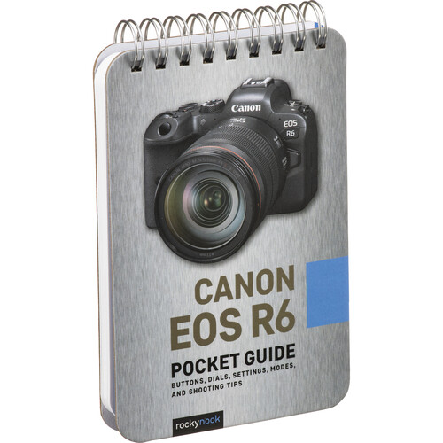 Rocky Nook Canon EOS R6: Pocket Guide
