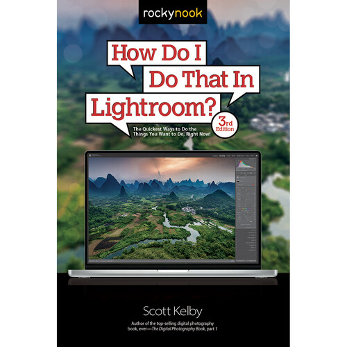Rocky Nook How Do I Do That in Lightroom? (3rd Edition)