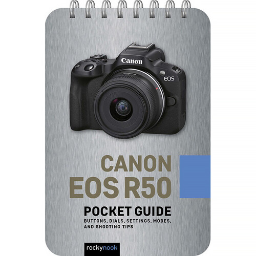 Rocky Nook Canon EOS R50: Pocket Guide
