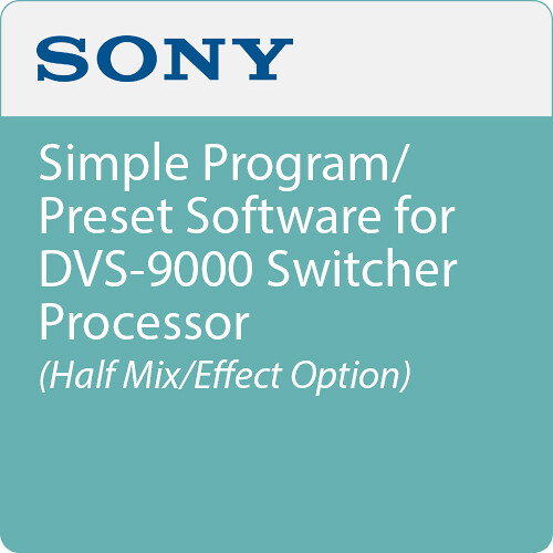 Sony Simple Program/Preset Software for DVS-9000 Switcher Processor (Half Mix/Effect Option)