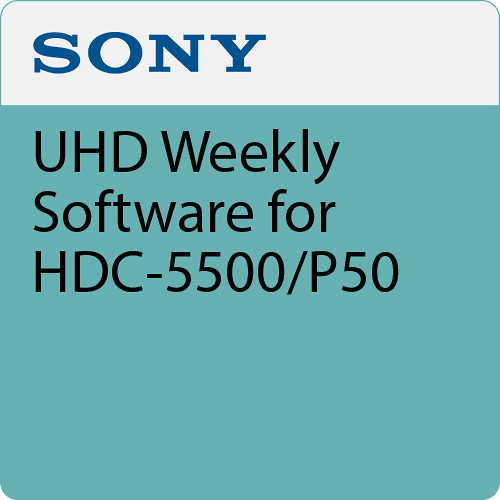 Sony UHD Weekly Software for HDC-5500/P50