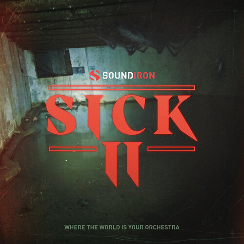 Soundiron Sick 2 Paranormal Sound Design Library for Kontakt