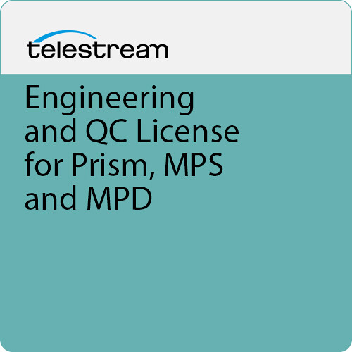 Telestream Engineering and QC License for Prism, MPS and MPD