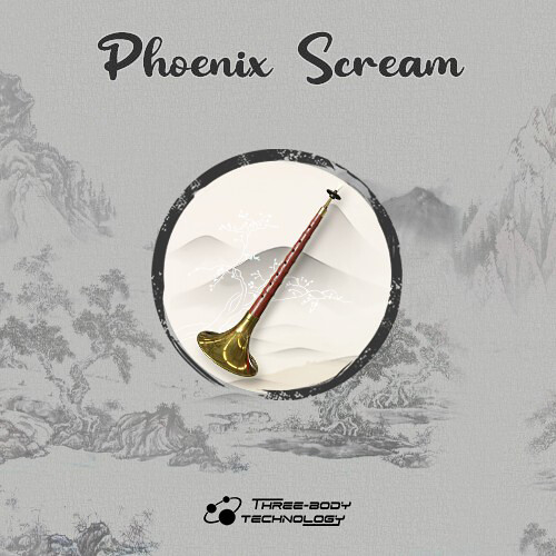 THREE-BODY TECHNOLOGY Phoenix Scream Chinese Suona Virtual Instrument (Download)