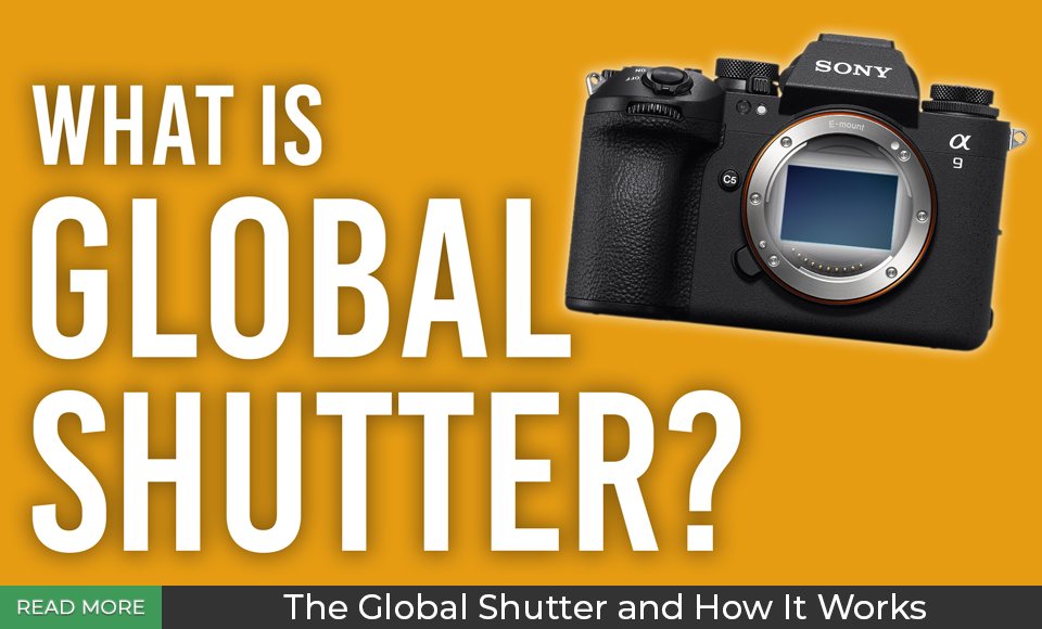 The Global Shutter and How It Works