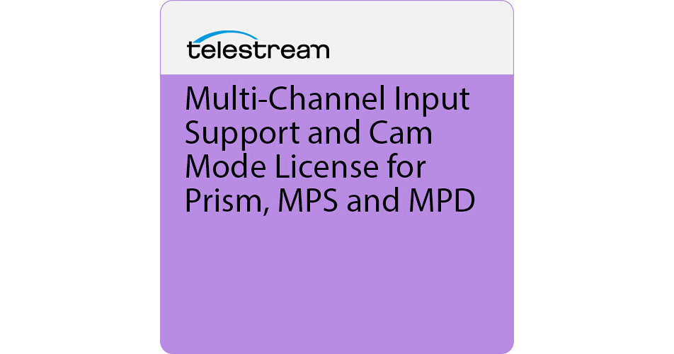 Multi Channel Input Image Telestream Multi-Channel Input Support and Cam Mode MPSDP-MULTI