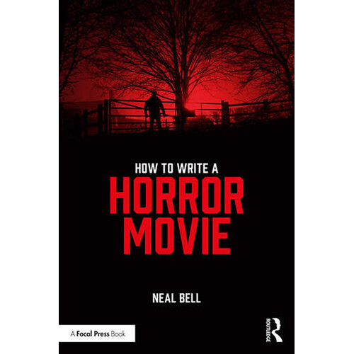 Focal Press How To Write A Horror Movie 9780367151652 B&H